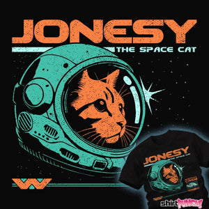 Daily_Deal_Shirts Jonesy The Space Cat Jonesy The Space Cat