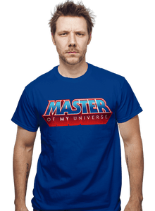 Daily_Deal_Shirts Master Of My Universe Master Of My Universe