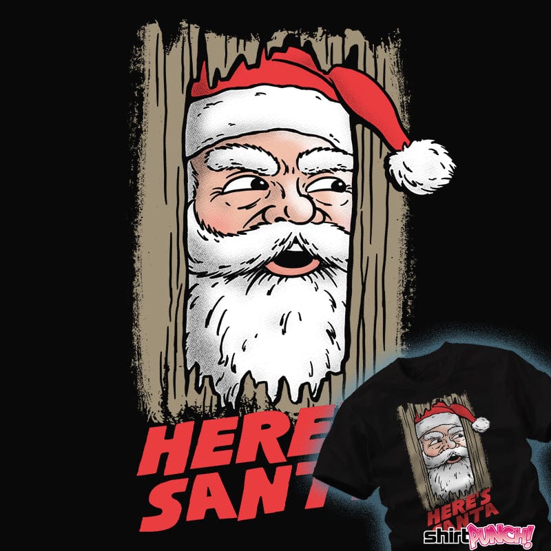 Daily_Deal_Shirts Here's Santa Here's Santa