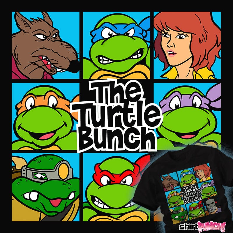 Shirts The Turtle Bunch The Turtle Bunch