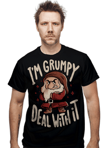 Daily_Deal_Shirts I'm Grumpy Deal With It I'm Grumpy Deal With It