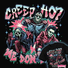 Load image into Gallery viewer, Daily_Deal_Shirts Creep Hop We Don&#39;t Stop Creep Hop We Don&#39;t Stop
