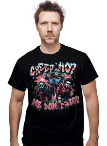 Daily_Deal_Shirts Creep Hop We Don't Stop Creep Hop We Don't Stop