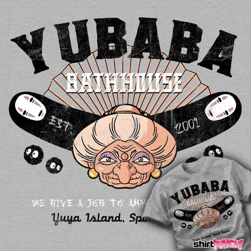 Last_Chance_Shirts Yubaba Bath House Yubaba Bath House