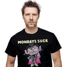 Load image into Gallery viewer, Daily_Deal_Shirts Mondays Suck Mondays Suck
