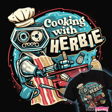 Load image into Gallery viewer, Daily_Deal_Shirts Cooking With Herbie Cooking With Herbie
