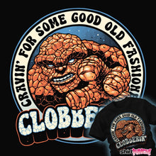 Load image into Gallery viewer, Daily_Deal_Shirts Good Old Clobberin&#39; Good Old Clobberin&#39;
