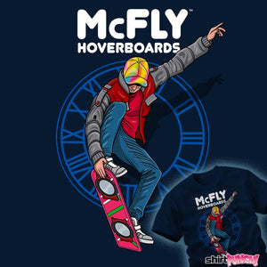 Last_Chance_Shirts McFly Hoverboards McFly Hoverboards