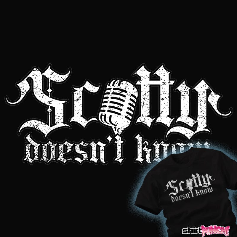 Daily_Deal_Shirts Scotty Doesn't Know