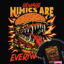 Load image into Gallery viewer, Daily_Deal_Shirts Mimics Are Everywhere Mimics Are Everywhere
