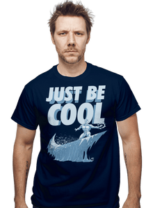 Daily_Deal_Shirts Just Be Cool