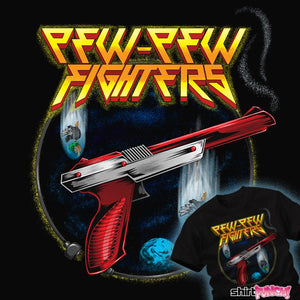 Daily_Deal_Shirts Pew-Pew Fighters Pew-Pew Fighters