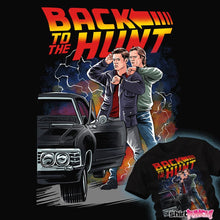 Load image into Gallery viewer, Daily_Deal_Shirts Back To The Hunt Back To The Hunt
