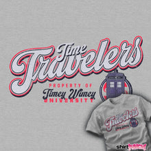 Load image into Gallery viewer, Secret_Shirts Time Travel University Time Travel University
