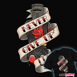 Secret_Shirts Never Give Up!