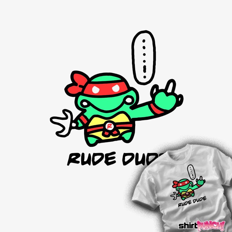 Secret_Shirts Rude Dude Rude Dude