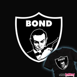 Secret_Shirts Bond Raid Bond Raid