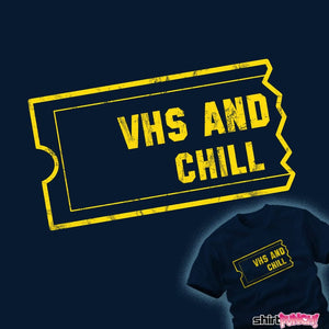 Secret_Shirts VHS And Chill VHS And Chill