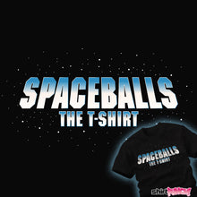 Load image into Gallery viewer, The Spaceballs Shirt
