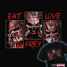 Load image into Gallery viewer, Secret_Shirts Eat Pray Love Eat Pray Love
