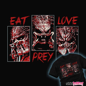 Secret_Shirts Eat Pray Love Eat Pray Love