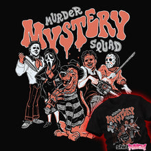 Load image into Gallery viewer, Secret_Shirts Murder Mystery Squad
