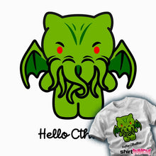 Load image into Gallery viewer, Secret_Shirts Hello Cthulhu
