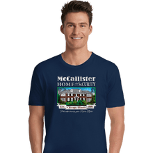 Load image into Gallery viewer, Secret_Shirts Premium Shirts, Unisex / Small / Navy McCallister Home Security
