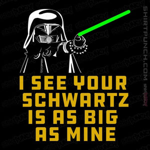 Secret_Shirts Magnets / 3"x3" / Black I See your Schwartz Is As Big As Mine!