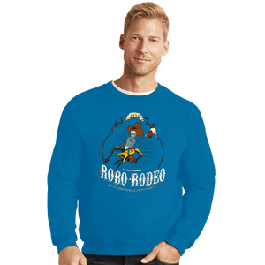 Secret_Shirts Crewneck Sweater, Unisex / Small / Sapphire Robo-Rodeo