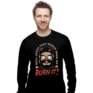 Secret_Shirts Long Sleeve Shirts, Unisex / Small / Black Burn-it Billy