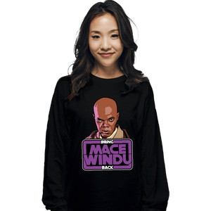 Secret_Shirts Long Sleeve Shirts, Unisex / Small / Black Bring Mace Windu Back