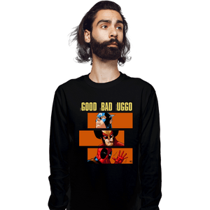 Secret_Shirts Long Sleeve Shirts, Unisex / Small / Black The Good The Bad And The Uggo