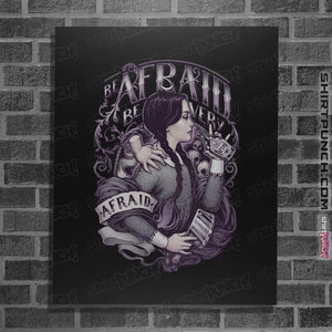 Shirts Posters / 4"x6" / Black Be Afraid