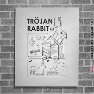 Secret_Shirts Posters / 4"x6" / White The Trojan Rabbit