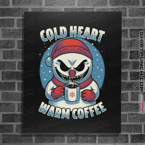 Secret_Shirts Posters / 4"x6" / Black Cold Heart Warm Coffee