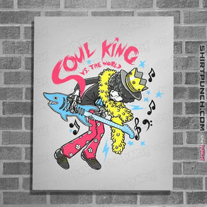 Secret_Shirts Posters / 4"x6" / White Soul King VS The World