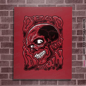 Daily_Deal_Shirts Posters / 4"x6" / Red Dead By Dawn Skull