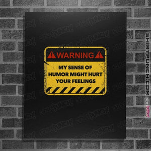 Secret_Shirts Posters / 4"x6" / Black You've Been Warned