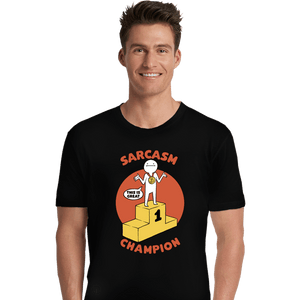 Secret_Shirts Premium Shirts, Unisex / Small / Black Sarcasm Champion