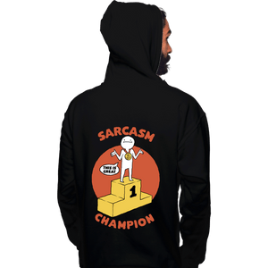 Secret_Shirts Pullover Hoodies, Unisex / Small / Black Sarcasm Champion