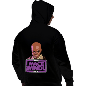 Secret_Shirts Pullover Hoodies, Unisex / Small / Black Bring Mace Windu Back