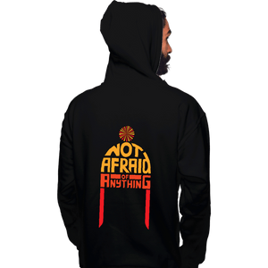 Secret_Shirts Pullover Hoodies, Unisex / Small / Black Not Afraid Of Anything