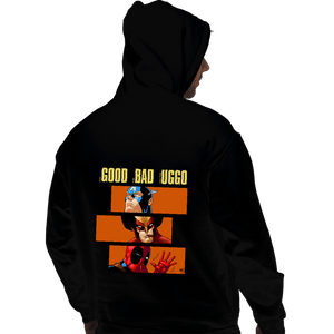 Secret_Shirts Pullover Hoodies, Unisex / Small / Black The Good The Bad And The Uggo