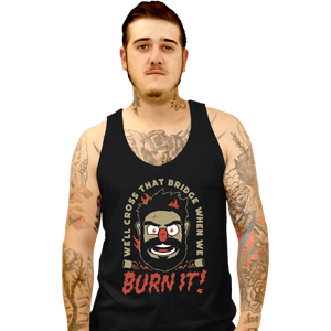 Secret_Shirts Tank Top, Unisex / Small / Black Burn-it Billy