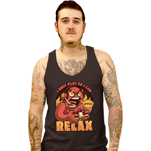 Secret_Shirts Tank Top, Unisex / Small / Black I Play To Relax