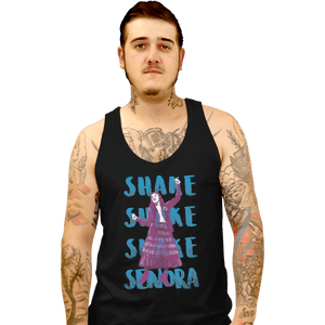 Shirts Tank Top, Unisex / Small / Black Shake Senora