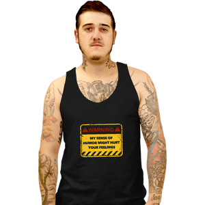 Secret_Shirts Tank Top, Unisex / Small / Black You've Been Warned