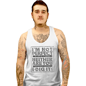 Shirts Tank Top, Unisex / Small / White Not Perfect