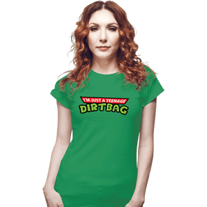 Secret_Shirts Fitted Shirts, Woman / Small / Irish Green Teenage Dirtbag